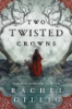 Book cover for "Two twisted crowns".